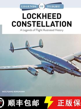 【3-4周达】Lockheed Constellation: A Legends of Flight Illustrated History [9780764368226]
