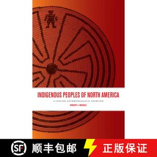 America Overview Indigenous Anthropological 4周达 9781442603561 Peoples Concise North