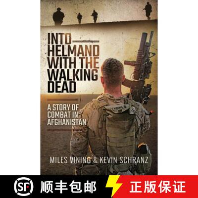 【3-4周达】Into Helmand with the Walking Dead: A Story of Combat in Afghanistan [9781399007931]