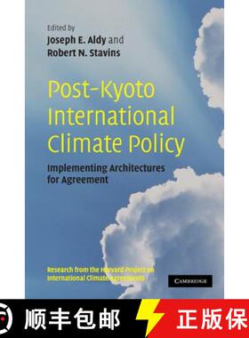 【3-4周达】Post-Kyoto International Climate Policy: Implementing Architectures for Agreement [9780521129527]