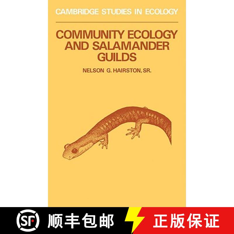 【3-4周达】Community Ecology and Salamander Guilds: - Community Ecology and Salamander Guilds [9780521310819]