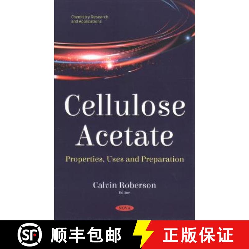 【3-4周达】Cellulose Acetate: Properties, Uses and Preparation [9781536147049]