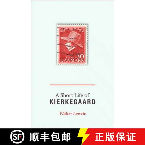 【3-4周达】A Short Life of Kierkegaard [9780691157771]