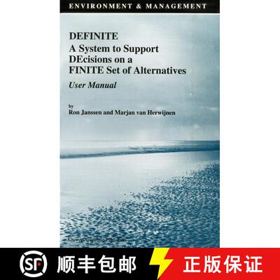 【3-4周达】Definite: A System to Support DEcisions on a FINITE Set of Alternatives. User Manual (Soft... [9789401043618]