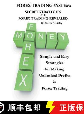 【3-4周达】Forex Trading System: Secret Strategies of Forex Trading Revealed: Simple and Easy Strateg... [9781633832602]