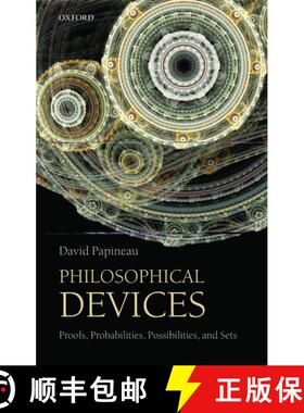 【3-4周达】哲学装备 Philosophical Devices: Proofs, Probabilities, Possibilities, and Sets [9780199651733]