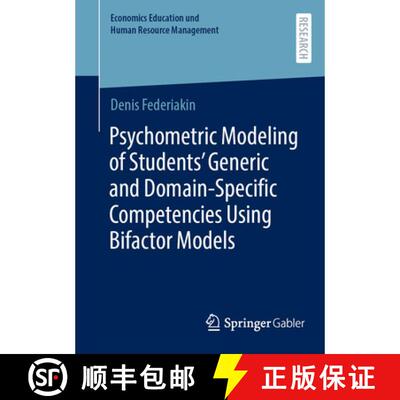 【3-4周达】Psychometric Modeling of Students’ Generic and Domain-Specific Competencies Using Bifacto... [9783658524036]