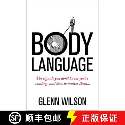 【3-4周达】Body Language: The Signals You Don't Know You're Sending, and How to Master Them [9781848319585]