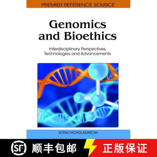 【3-4周达】精装 Genomics and Bioethics: Interdisciplinary Perspectives, Technologies and Advancements [9781616928834]