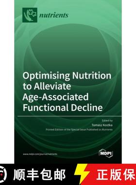 【3-4周达】Optimising Nutrition to Alleviate Age-Associated Functional Decline [9783036524290]