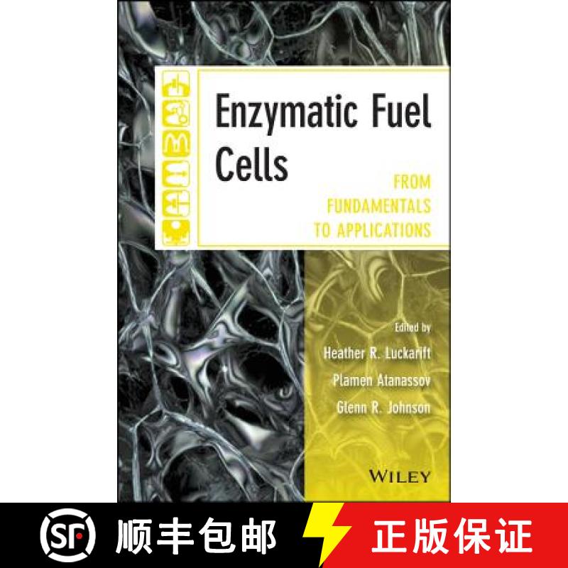 【3-4周达】Enzymatic Fuel Cells: From Fundamentals To Applications [Wiley能源] [9781118369234]