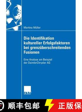 【3-4周达】Die Identifikation Kultureller Erfolgsfaktoren Bei Grenzüberschreitenden Fusionen: Eine A... [9783835007505]