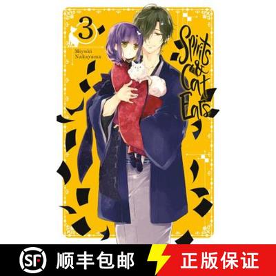 【3-4周达】Spirits & Cat Ears, Volume 3 [9780316470582]