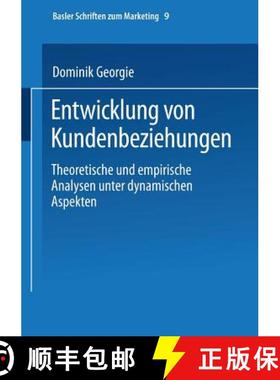 【3-4周达】Entwicklung von Kundenbeziehungen : Theoretische und empirische Analysen unter dynamischen... [9783409116848]