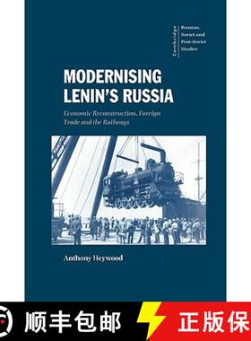 【3-4周达】Modernising Lenin's Russia: Economic Reconstruction, Foreign Trade and the Railways - Mode... [9780521621786]