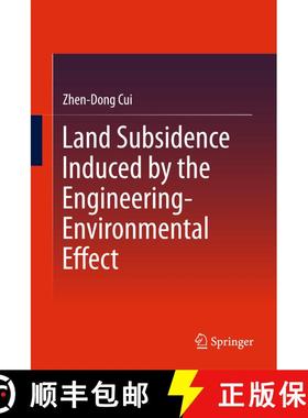 【3-4周达】Land Subsidence Induced by the Engineering-Environmental Effect (1st ed. 2018) (1st ed. 2018) [9789811080395]