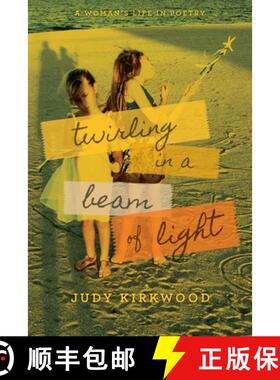 【3-4周达】Twirling in a Beam of Light: A Woman's Life in Poetry [9781950495573]