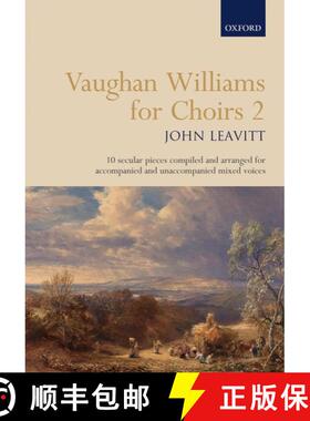 【3-4周达】Vaughan Williams for Choirs 2: 10 secular pieces arranged for accompanied/unaccompanied SA... [9780193532090]