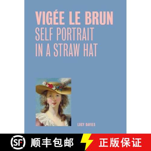 【3-4周达】Vigee Le Brun: Self Portrait in a Straw Hat (One Painting, One Story) [9781857097481]