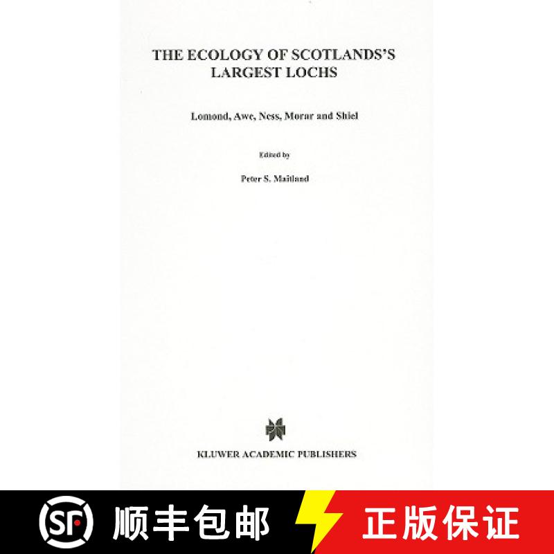 【3-4周达】The Ecology of Scotland's Largest Lochs: Lomond, Awe, Ness, Morar and Shiel [9789061930976]