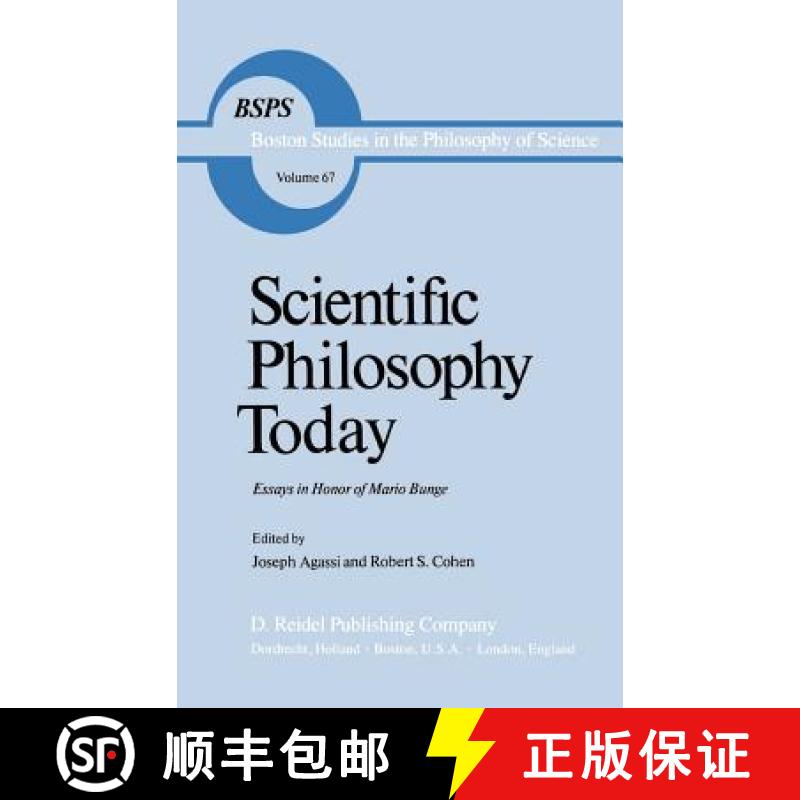 【3-4周达】Scientific Philosophy Today : Essays in Honor of Mario Bunge [9789027712622]