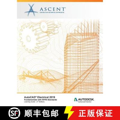 【3-4周达】AutoCAD Electrical 2019: Fundamentals with NFPA Standards: Autodesk Authorized Publisher [9781947456457]