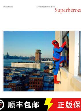 【3-4周达】La Verdadera Historia de Los Superhéroes (the Real Story of Superheroes, Spanish Edition) [9786077515807]