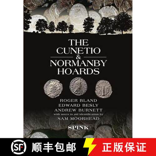 【3-4周达】精装 The Cunetio and Normanby Hoards: Roger Bland, Edward Besly and Andrew Burnett, with N... [9781907427954]