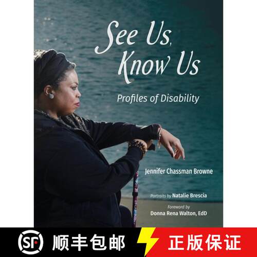 预订 See Us, Know Us: Profiles of Disability [9781611536461]