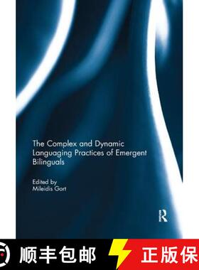 【3-4周达】The Complex and Dynamic Languaging Practices of Emergent Bilinguals [9780367234553]