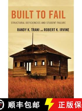【3-4周达】Built to Fail : Structural Deficiencies and Student Failure [9781475808636]