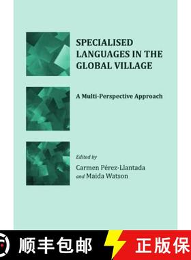 预订 Specialised Languages in the Global Village: A Multi-Perspective Approach [9781443829090]