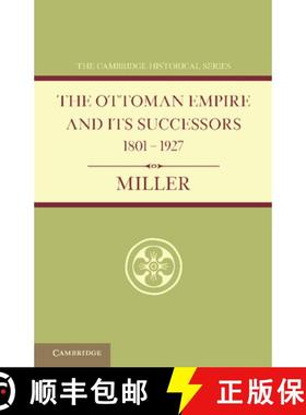 【3-4周达】Ottoman Empire and its Successors 1801–1927: With an Appendix, 1927–1936 - Ottoman Empir... [9781107686595]