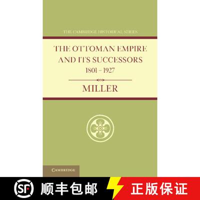 【3-4周达】Ottoman Empire and its Successors 1801–1927: With an Appendix, 1927–1936 - Ottoman Empir... [9781107686595]