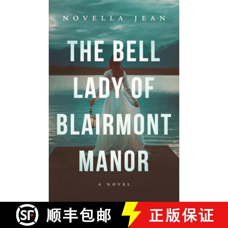 【3-4周达】The Bell Lady of Blairmont Manor [9781959385004]