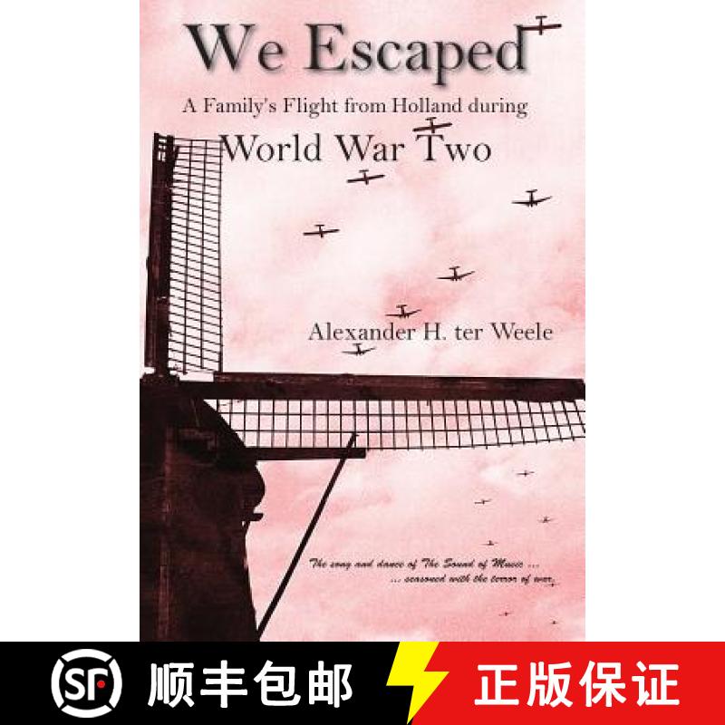 【2-3周达】We Escaped A Family's Flight from Holland During WWII [9781939739803]