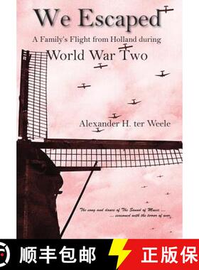 【3-4周达】We Escaped A Family's Flight from Holland During WWII [9781939739803]