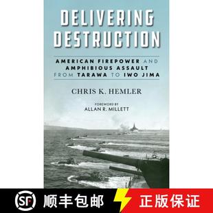 4周达 American Destruction and Tarawa Iwo from Delivering Assault Amphibious 9781682471340 Jima Firepower