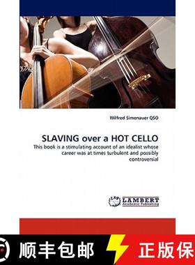 预订 Slaving Over a Hot Cello [9783844318197]