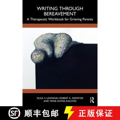 【3-4周达】Writing Through Bereavement: A Therapeutic Workbook for Grieving Parents [9781032714592]