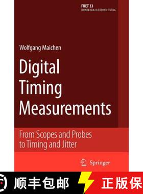 【3-4周达】Digital Timing Measurements : From Scopes and Probes to Timing and Jitter [9781441940667]
