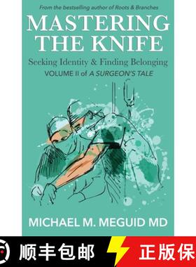 预订 Mastering the Knife: Seeking Identity & Finding Belonging [9780999298831]