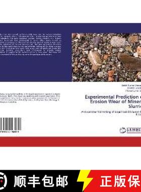 预订 Experimental Prediction of Erosion Wear of Mineral Slurries [9786202198639]