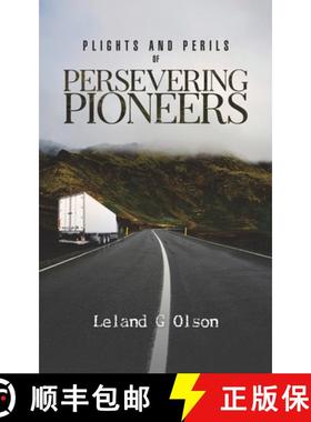 预订 Plights and Perils of Persevering Pioneers [9781645753940]