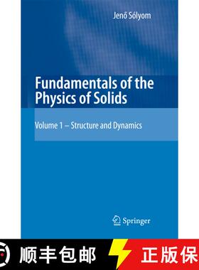【3-4周达】Fundamentals of the Physics of Solids: Volume 1: Structure and Dynamics - Fundamentals of ... [9783540725992]
