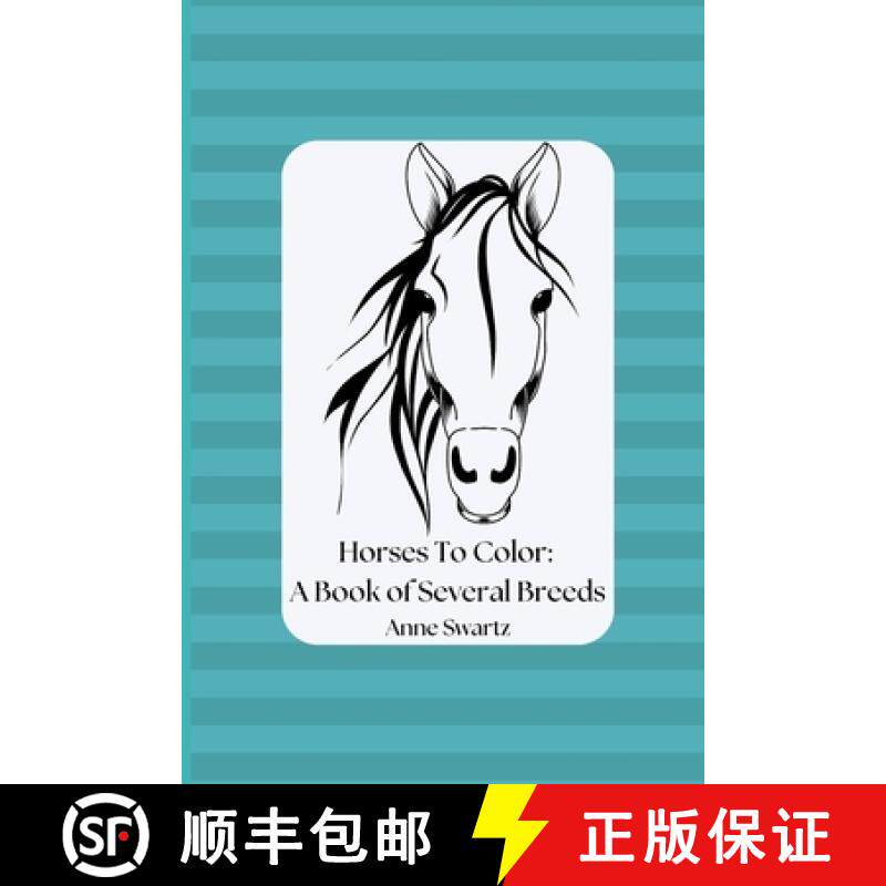 预订 Horses To Color: A Book of Several Breeds [9781960852014]
