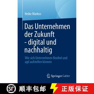 Unternehmen digital Das flexibel 9783658445492 sich der 4周达 nachhaltig und Zukunft a... Wie
