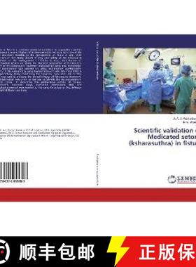 预订 Scientific validation of Medicated setone (ksharasuthra) in fistula [9786202055383]