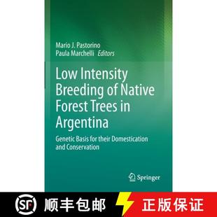 Forest Basis Trees Intensity 9783030564643 Their Domest... Low Breeding Native Genetic Argentina for 4周达