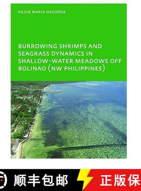 【3-4周达】Burrowing Shrimps and Seagrass Dynamics in Shallow-Water Meadows off Bolinao (New Philippi... [9780415484022]